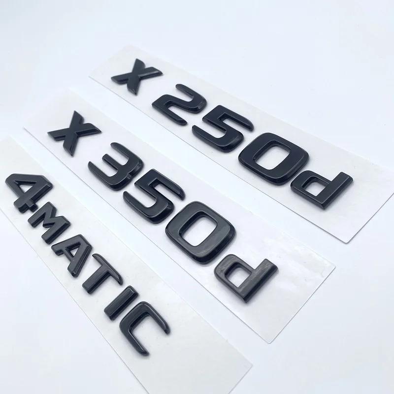 Glossy Black Letters X250d X350d 4Matic Etition 1 Emblem for Mercedes Benz X Car Fender Badge Trunk Nameplate Logo Sticker