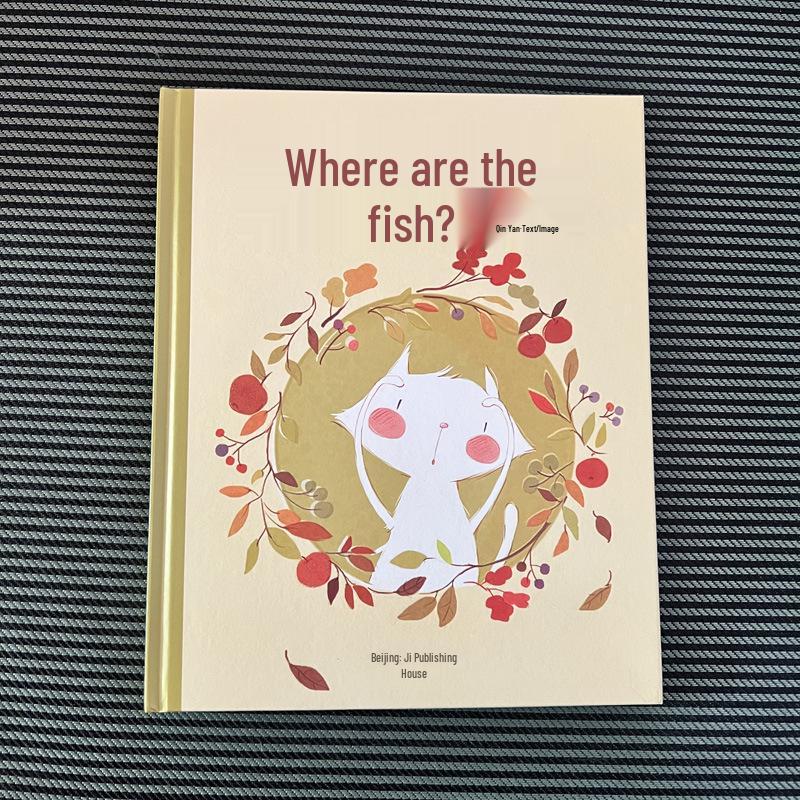 Where are the Fish? Hardcover Picture Book on Actively Making Friends with New Playmates Where s the Cat? Where s the Fish?