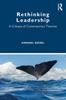 The Rethinking Leadership : A Critique of Contemporary Theories Book