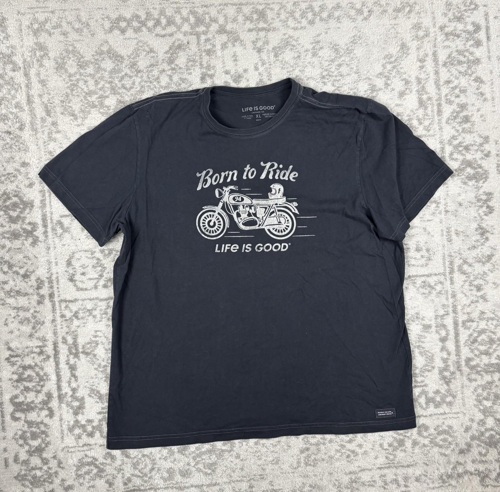 Life Is Good T Shirt Mens Black Motorcycle Born To Ride Graphic Logo Size XL Unisex T-Shirt S