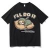 I Will Do It Tomorrow Funny Sloth Meme Tshirts Men Women Vintage Short Sleeve T-shirt Teenagers Oversized Summer Daily T Shirts
