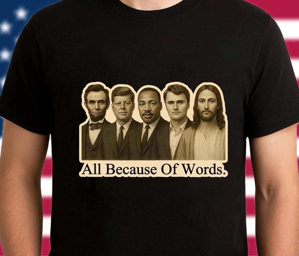 

All Because Of Words TShirt Patriotic Design USA 2025 4XL