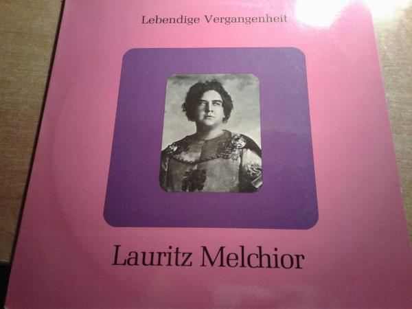 

LP Record LAURITZ MELCHIOR Lebendige Vergangenheit Lauritz M LV11 Lebendige Verga Austria Classical Used
