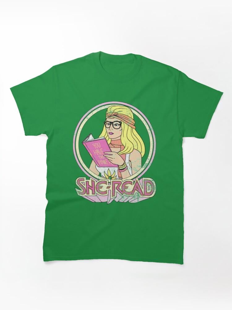 She She Ra T-ShirtShe-Read Classic T-Shirt
