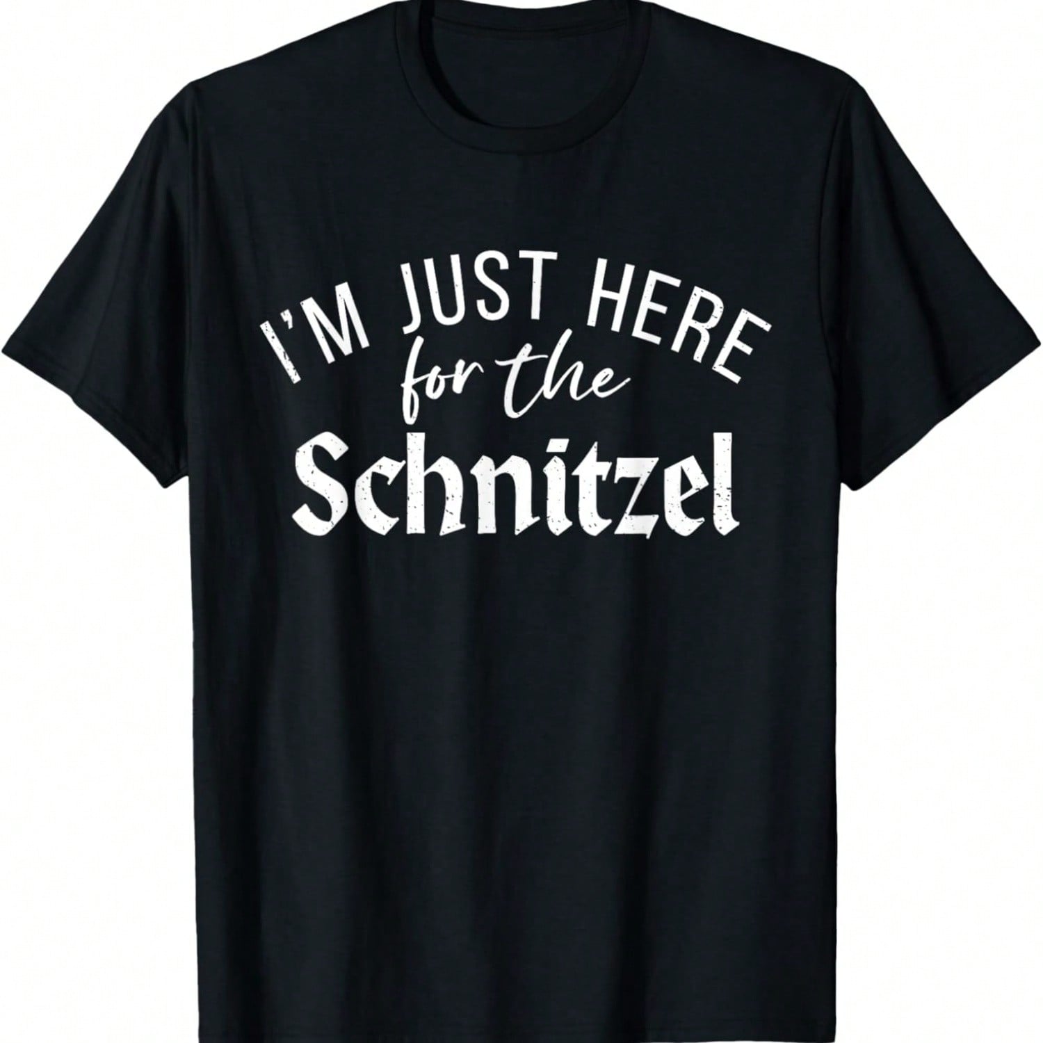 Im Just Here For The Schnitzel Funny German Schnitzel T-Shirt S