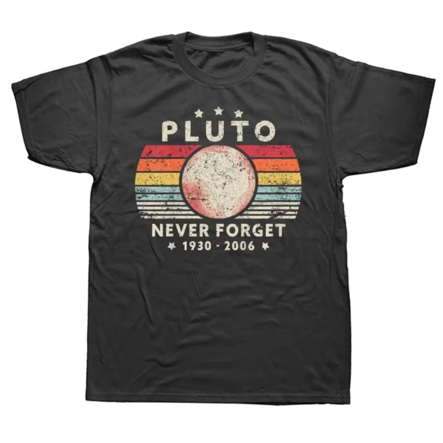 

Never Forget Pluto Retro Style Funny Space Science T Shirts Graphic Cotton Streetwear Short Sleeve Birthday Gifts Summer T-shirt S чёрный