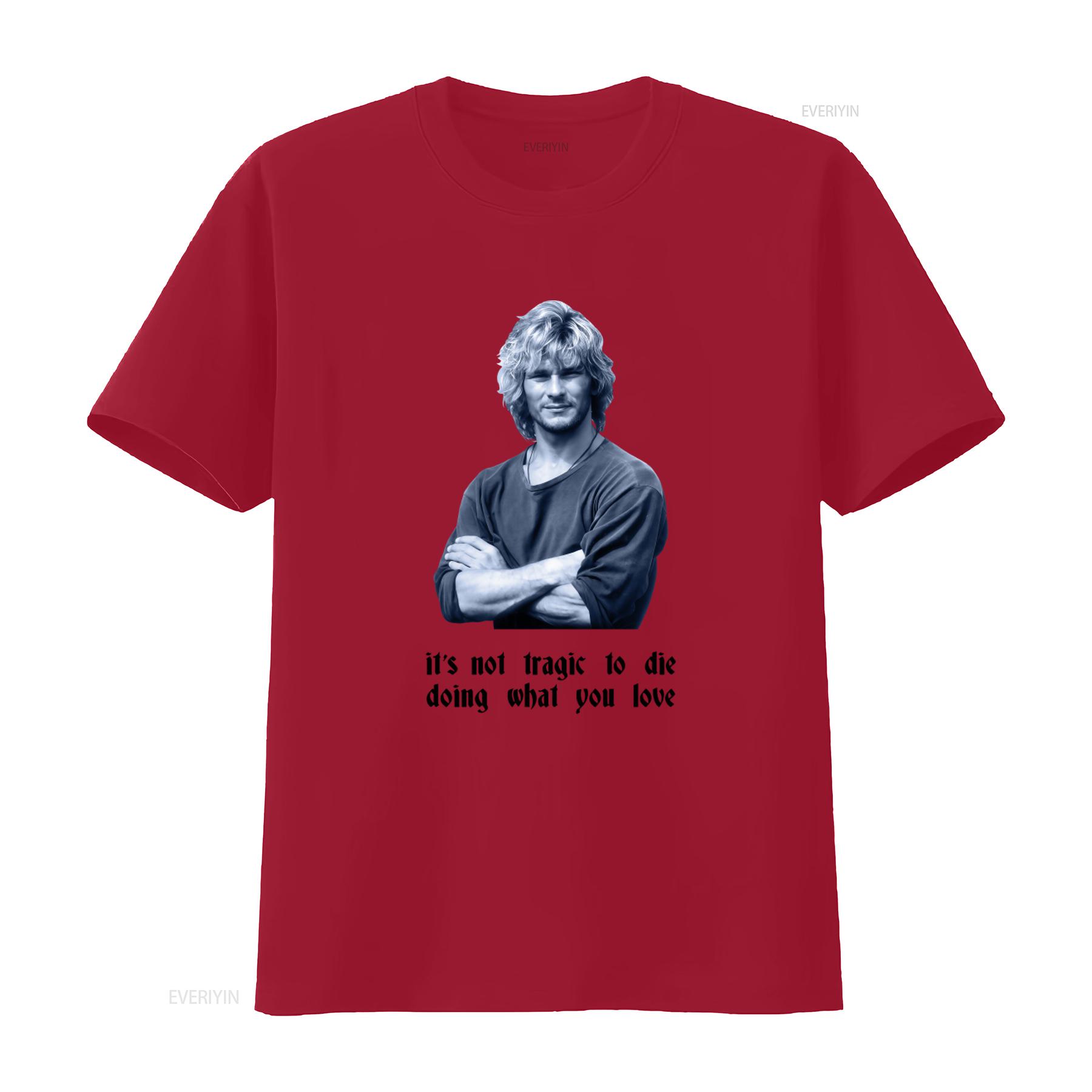 Its not tragic to die doing what you love T Shirt Point Break Casual vintage Washed graphic Versatile Stylish Soft streetwear S