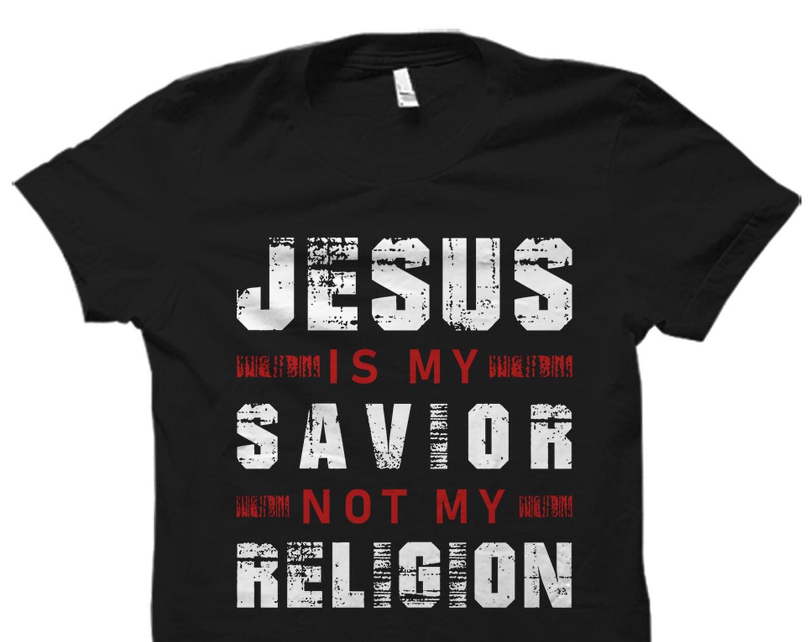 Christian Gift. Religious Shirt. Religious Gift. Christian Faith Shirt. Worship Shirt. Jesus Worship Shirt. Jesus Is My Savior Shirt #OS1825 S