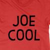Joe Cool Graphic T-Shirt, Funny Cotton Tee