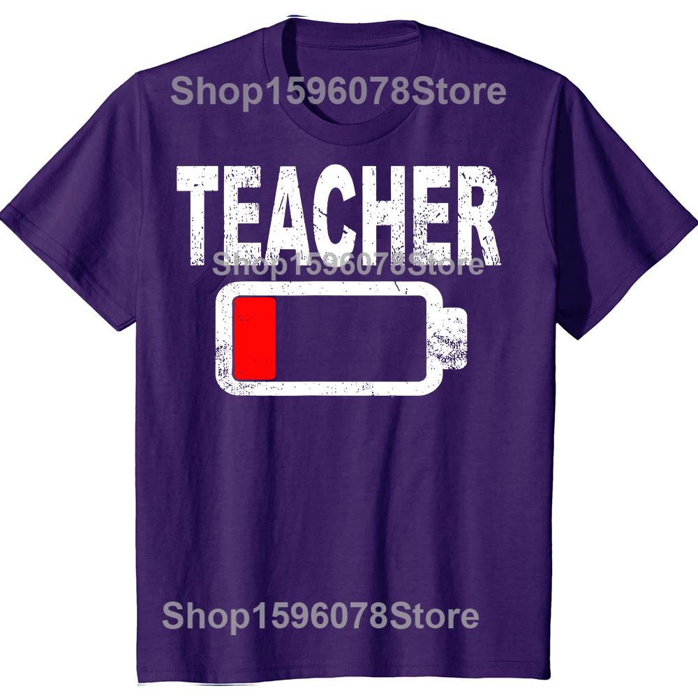 Funny Low Battery Teacher Graphic Tshirts Men Womens Fashion Casual Tshirt 100 Cotton Loose Oversized T Shirt Summer