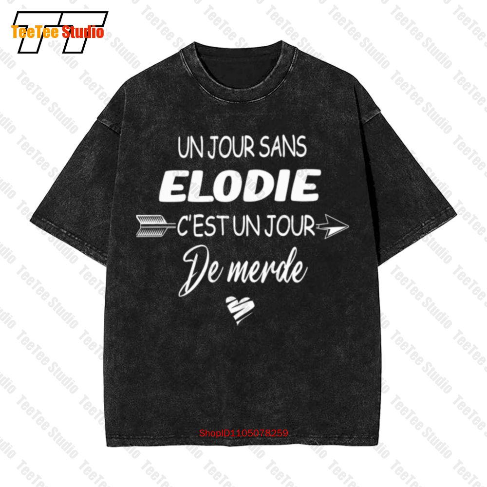 Un Jour Sans Elodie CEstun Jour De Merde Vintage Oversized TShirt WQA S