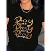 Women's "Pray On It Pray Over It Pray Through It" Letter Print 100% Cotton Crew Neck Short Sleeve Graphic Tee