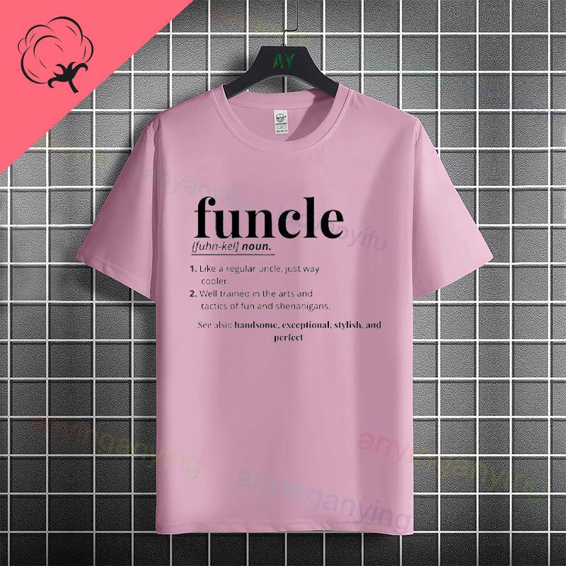 Funny Uncle Funcle Definition Tshirt For Unisex Casual Fashion Streetwear Pure Cotton Short Sleeve Tshirt Outdoor Clothing