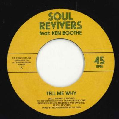 7inch Record SOUL REVIVERS FEAT: KEN BOOTHE - Tell Me Why AAJX602S Acid Jazz 2022 UK Reggae, Ska & Dub
