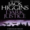 Dark Justice by Jack Higgins Paperback Book 9780008124939