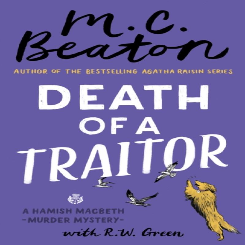 Death of a Traitor by M.C. Beaton Hardback Book 9781472128928