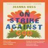 On Strike Against God by Joanna Russ Paperback Book 9781558613140