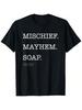 Mischief Mayhem Soap Quote Big Chest Text Logo T-Shirt
