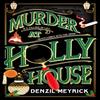Murder At Holly House by Denzil Meyrick Hardback Book 9781787637184