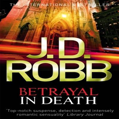 Betrayal In Death by J. D. Robb Paperback Book 9780749956264