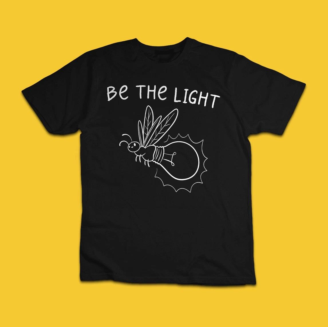 Be the Light Funny Firefly Light Bulb Motivational Graphic T-Shirt L