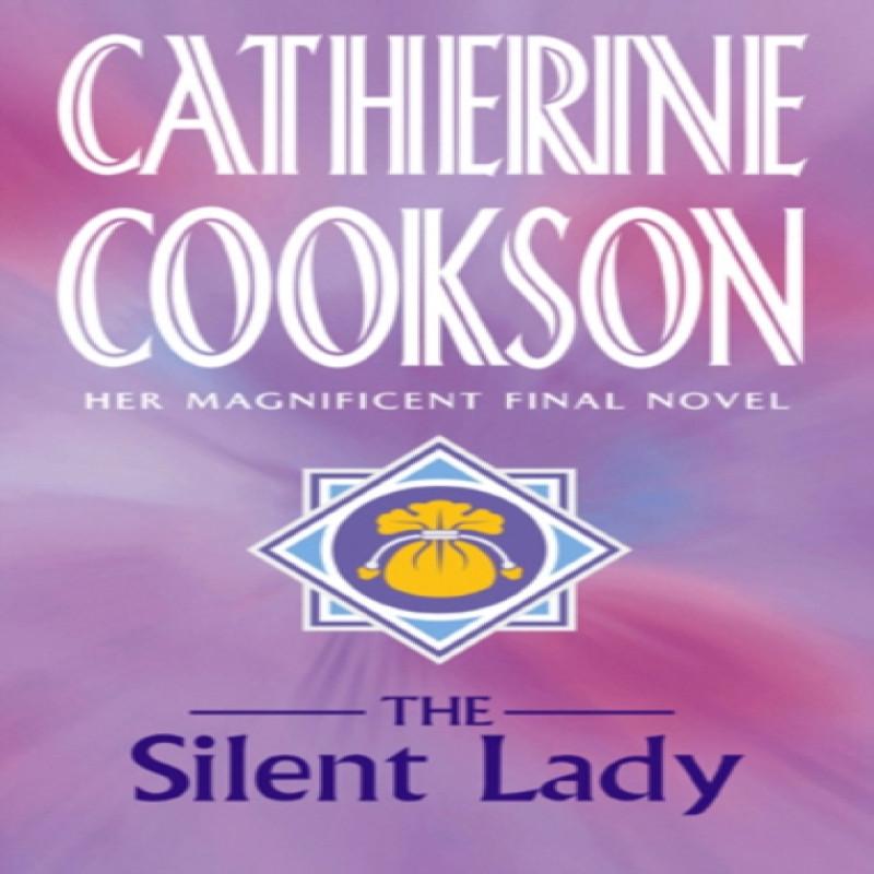 The Silent Lady by Catherine Cookson Paperback Book 9780552146852