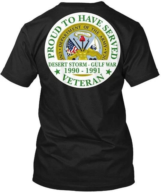 Desert Storm Gulf War Veteran Proud To Have Served TTshirt Made in USA S-5XL 3XL