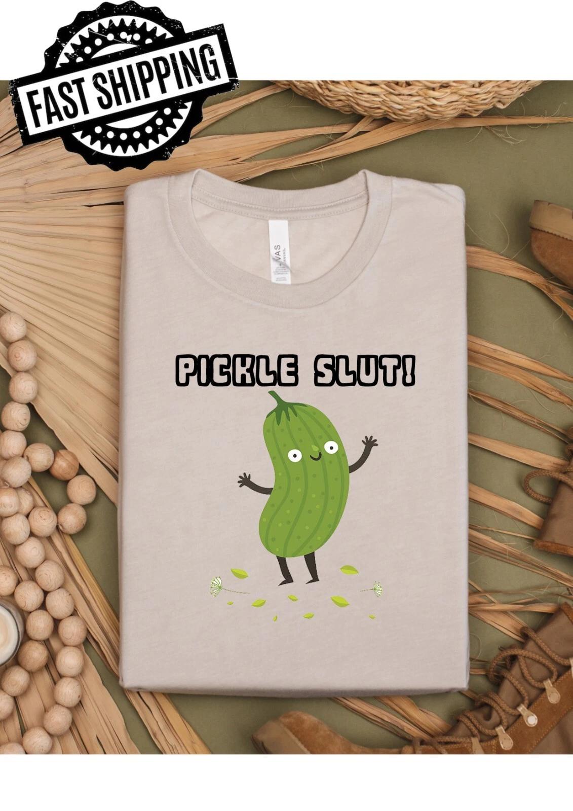 Pickle Slut Adult Fun Statement Crew Neck T-Shirt, L