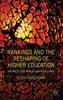 The Rankings and the Reshaping of Higher Education : The Battle for World-Class Excellence Book
