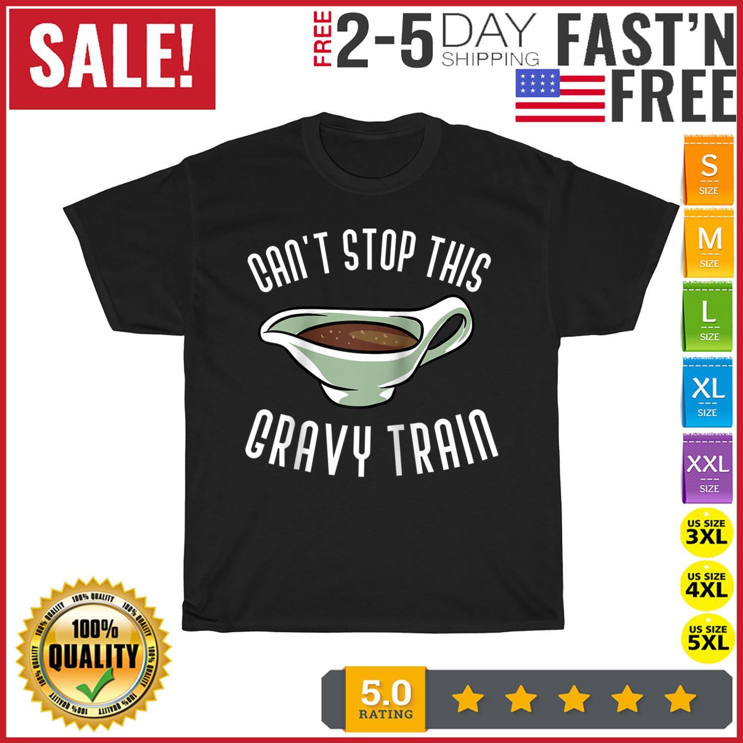 Thanksgiving Food Outfit For Turkey Day - Gravy Train Vintage T Shirt Mens Womens Tees Top Men Women 4XL