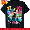 Girls Gone Cruising 2026 Cruise Vacation Trip Funny Besties T Shirt Vintage Designer Clothes Breathable Fashion Casual