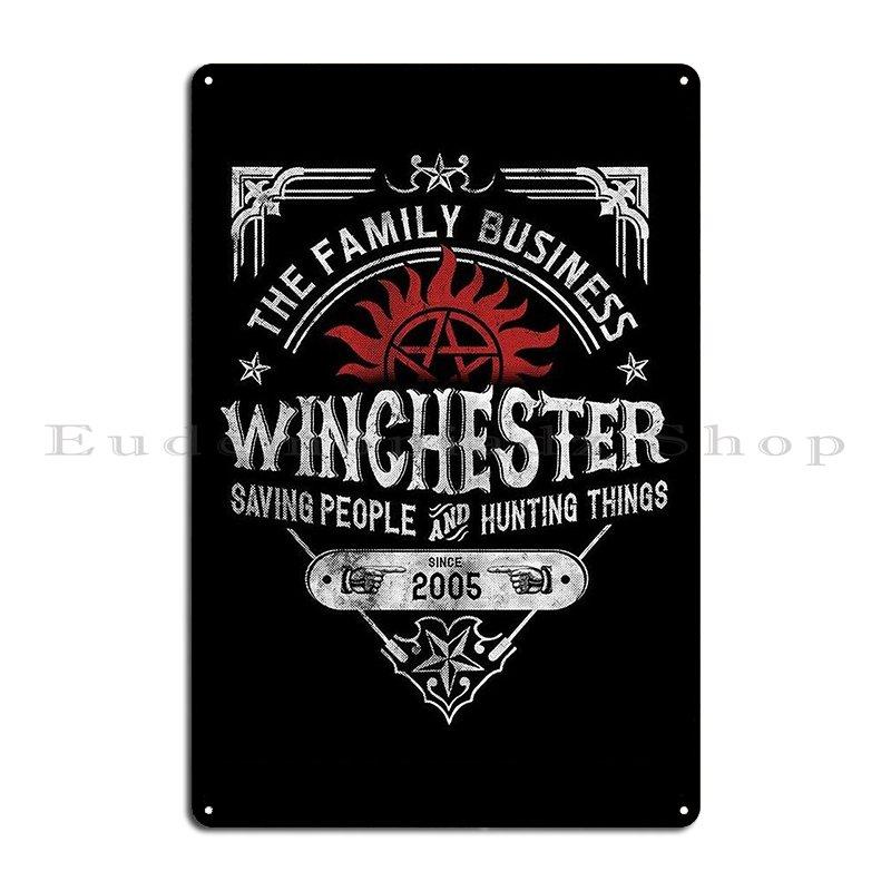 The Family Business Winchester Saving People And Hunting Things Supernatural Metal Plaque Party Club Designing Tin Sign Poster