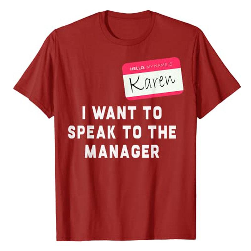 Костюм Карен на Хэллоуин - Смешная футболка Hello My Name Is Karen I Want To Speak To The Manager Цитаты Графическая футболка Топы S