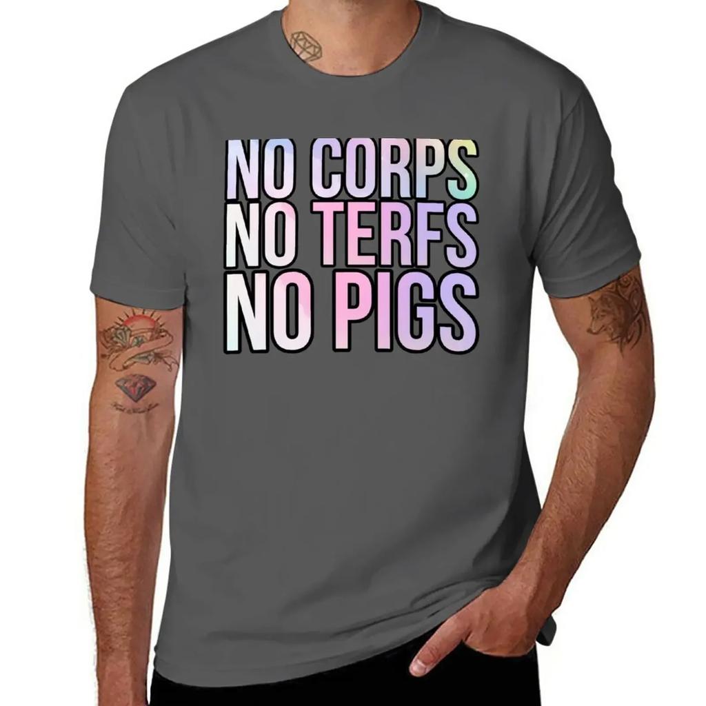 No Corps No TERFS No Pigs T-Shirt Oversized Sports Fans Big and Tall T Shirts for Men