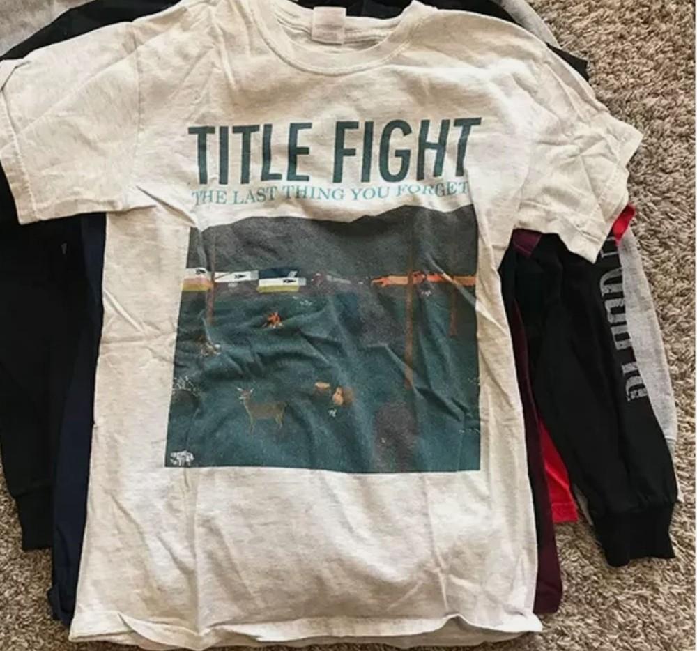 Title Fight Band The Last Thing You Forget T Shirt Size S-5XL white Unisex T-Shirt XXXXL