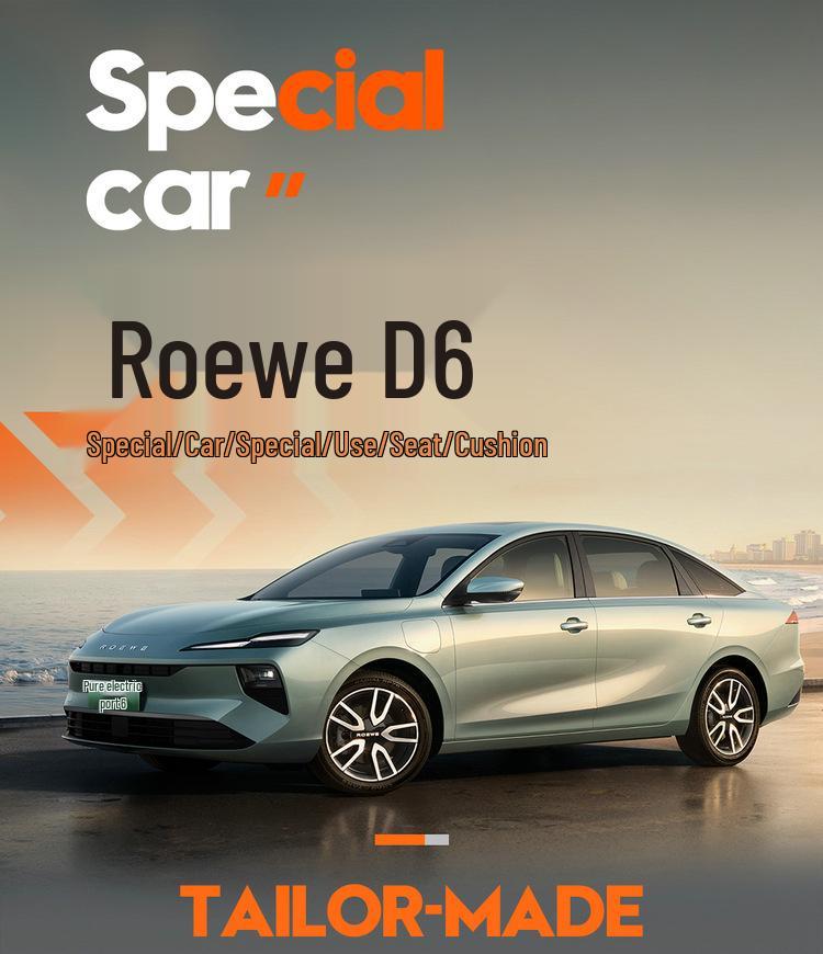 Roewe D6 Car Seat Covers 2025: Premium Edition 450km & Comfort Edition 520km Full Coverage Cushions