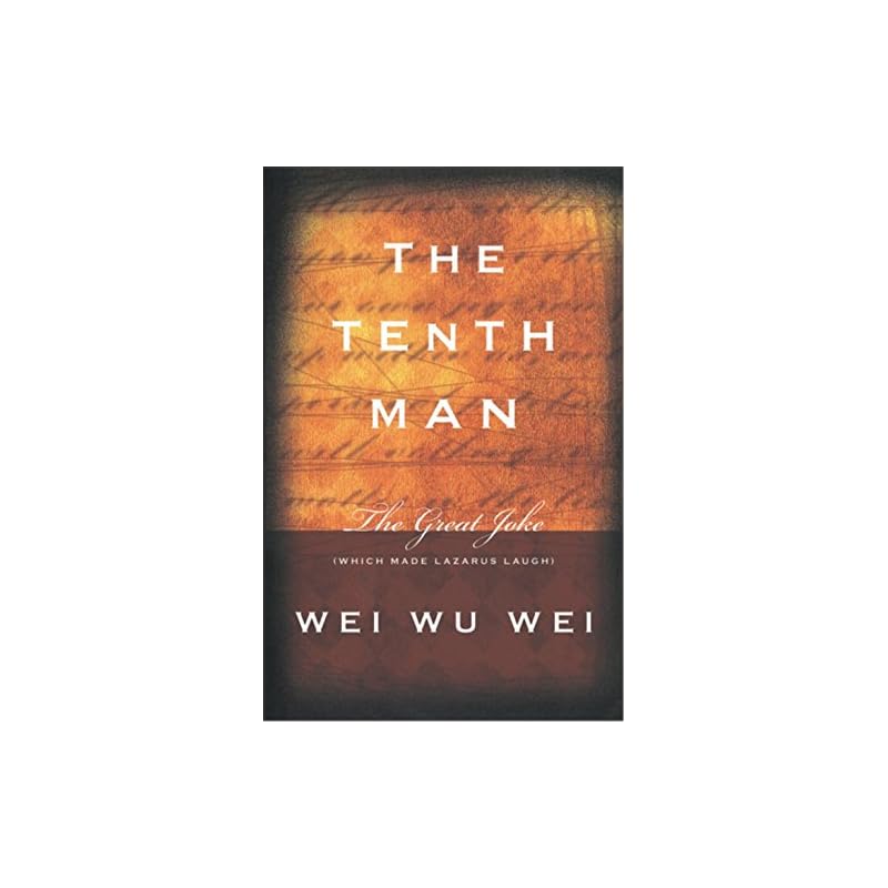The Tenth Man The depth of understanding evidenced in The Tenth
