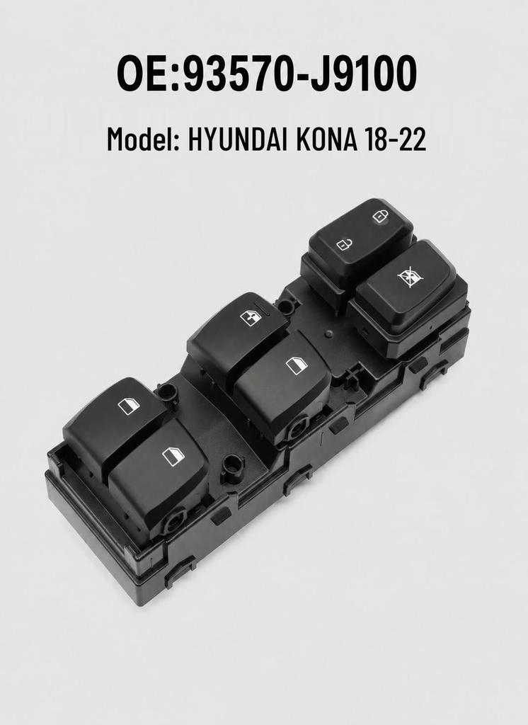 Power Window Switch for Hyundai Kona 18-22, 93570-J9100/J9150.