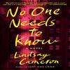 No One Needs To Know by Lindsay Cameron Paperback Book 9780593159101