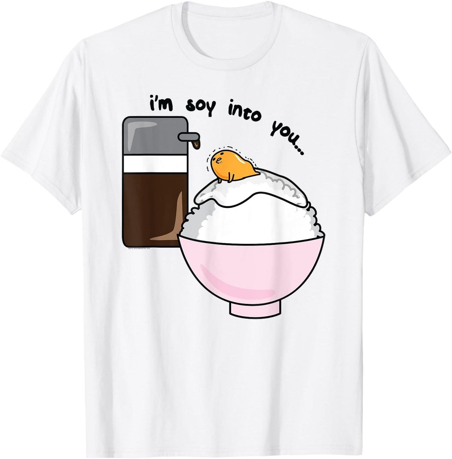 

Gudetama I m Soy Into You Soy Sauce Egg Rice Bowl T-Shirt Mens Womens Tees Top S