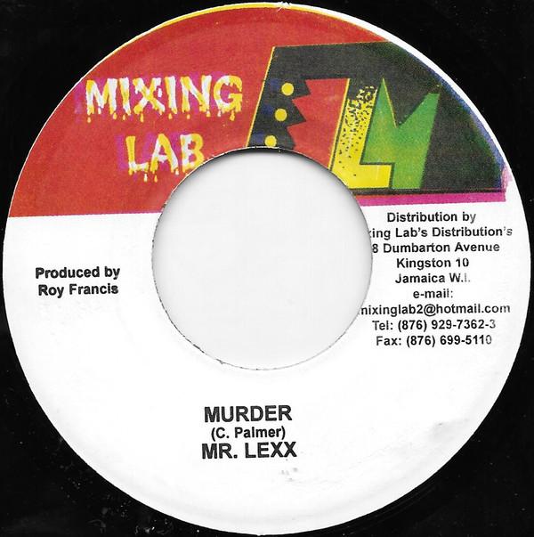 

7inch Record MR. LEXX - Murder NONE Mixing Lab 2004 Jamaica Reggae, Ska & Dub Used
