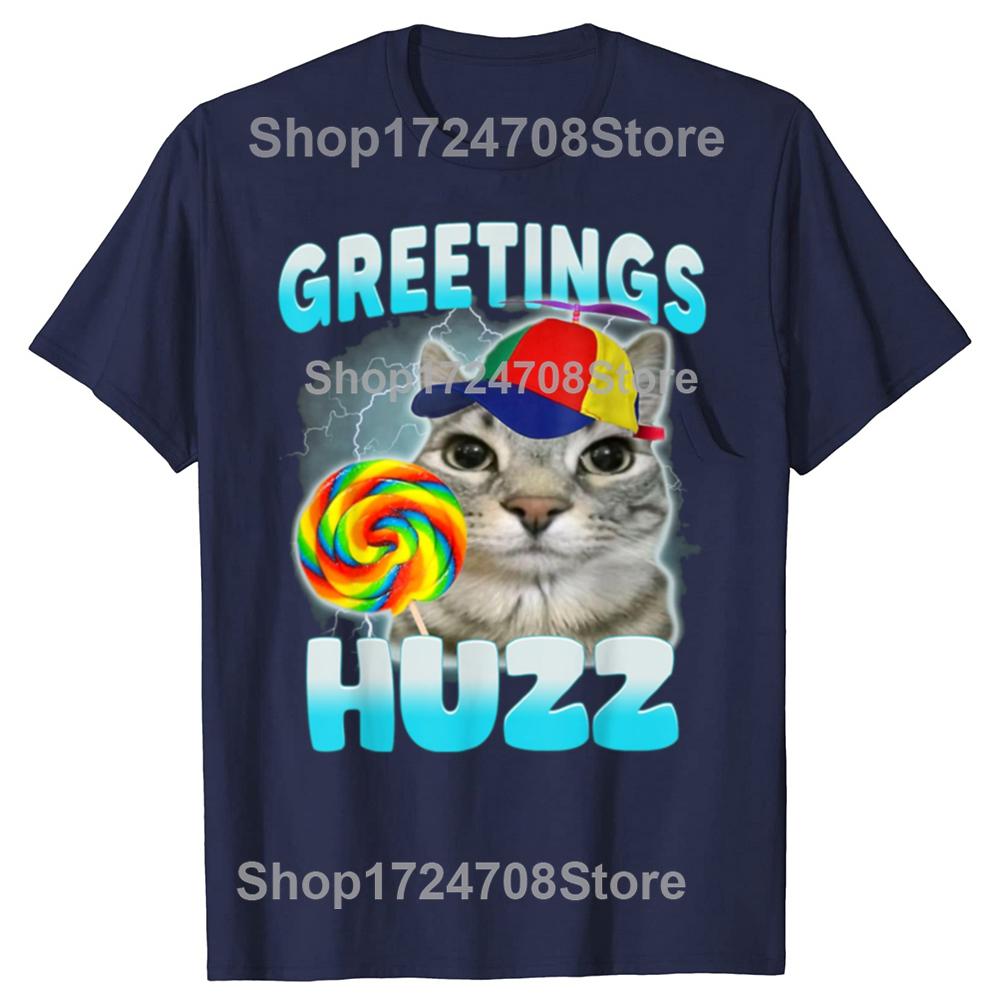 Funny Greetings Huzz Cat Lover Graphic T-shirts Men Women's Fashion Casual Tshirt 100% Cotton Loose Oversized T Shirt