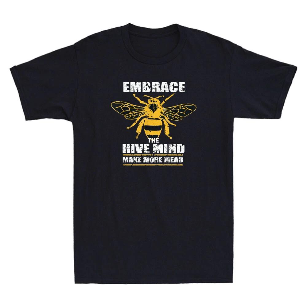 Embrace The Hive Mind Make More Mead Homebrewing And Mead Vintage Men s T-Shirt M