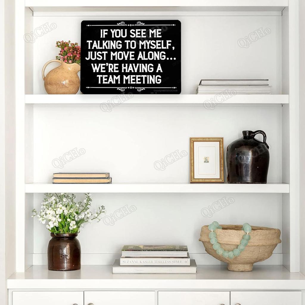 Funny Office Signs, If You See Me Talking To Myself We'Re Having A Team Meeting 12" X 8" Metal Hanging Sign, Suitable For Business, Office Decoration