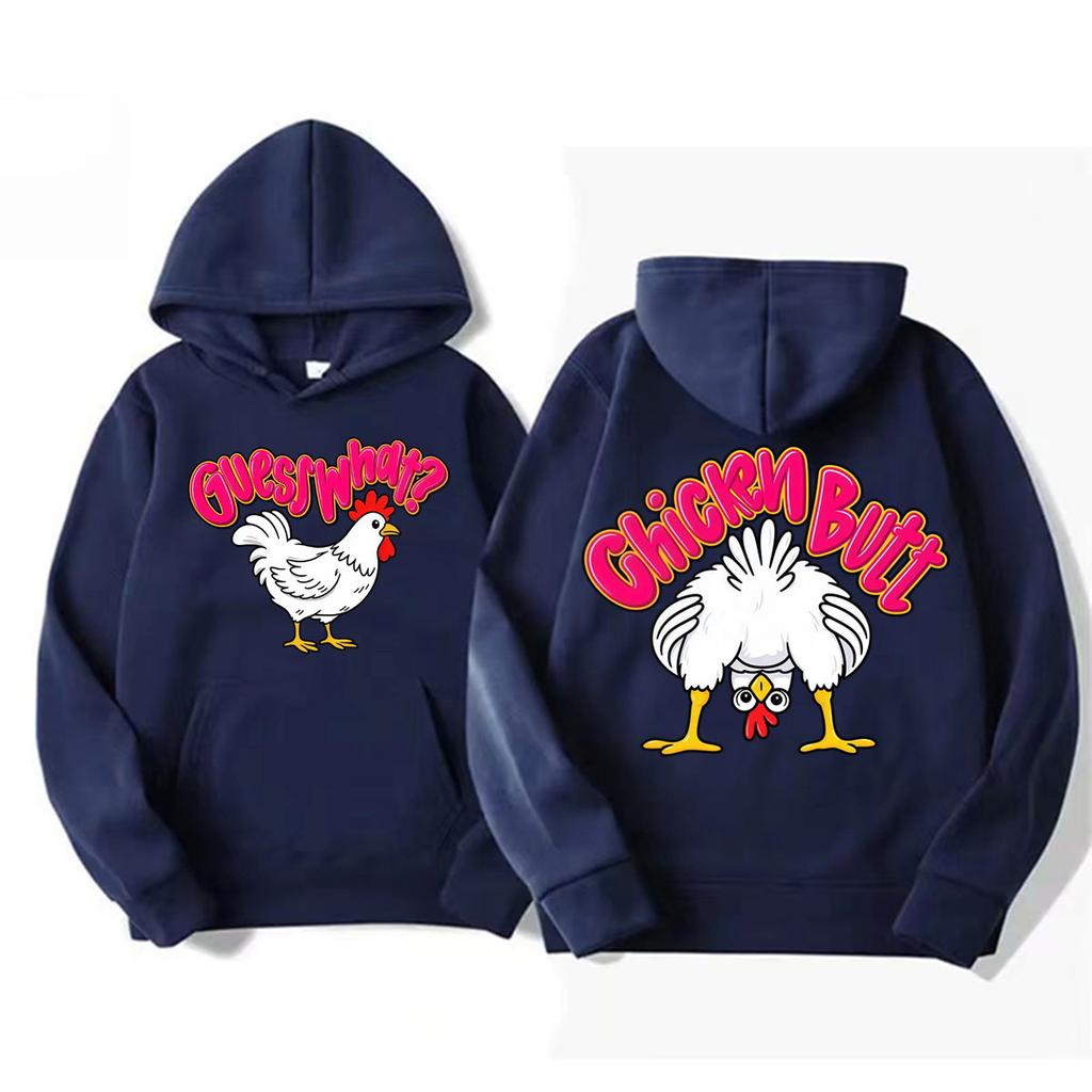 Funny Guess What Chicken Butt Humor Gift Hoodies Unisex Fashion Cartoon Trend Cute Sweatshirts Casual Fleece High Quality Hoodie