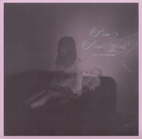 

CD DUM DUM GIRLS - Only In Dreams PCDT47 Sub Pop, P-Vine 2011 Japan Rock Used