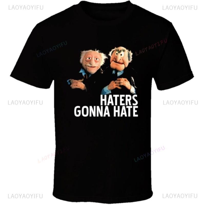 Vintage Statler and Waldorf Puppets Funny Haters Gonna Hate Graphic T Shirts Woman Man High Quality Cotton Classic O-neck Tshirt 4XL