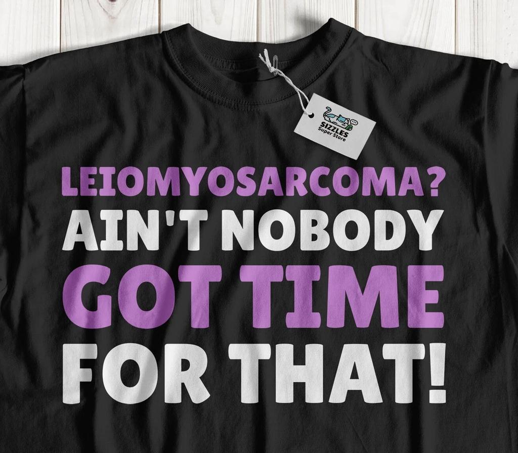 Funny Leiomyosarcoma Survivor T-Shirt LMS Recovery Gifts