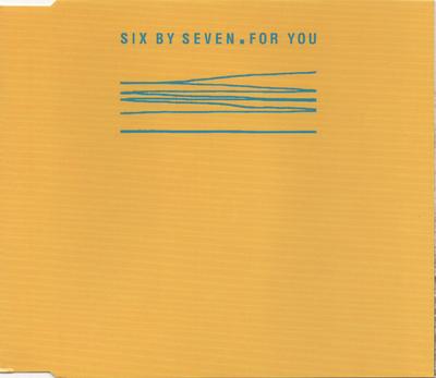 CD SIX BY SEVEN - For You  MNT37CD Mantra Recordin 1998 US Rock Used