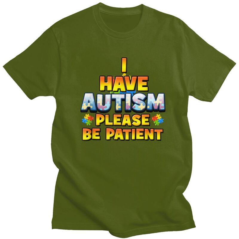 Autismus Awareness Ich habe Autismus Bitte haben Sie Geduld T-Shirt Herren Damen Kurzarm Kleidung Lockerer Schnitt 100% Baumwolle T-Shirts
